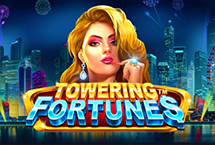 TOWERING FORTUNE