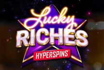 LUCKY RICHES HYPERSPIN